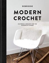 Cover art for Modern Crochet: Patterns and Designs for the Minimalist Maker
