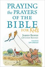 Cover art for Praying the Prayers of the Bible for Kids (Our Daily Bread for Kids Presents)