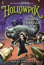 Cover art for Hollowpox: The Hunt for Morrigan Crow (Nevermoor, 3)