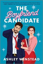 Cover art for The Boyfriend Candidate: A Sizzling Slow-Burn Romantic Comedy