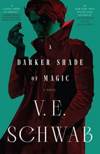 Cover art for A Darker Shade of Magic: A Novel (Shades of Magic, 1)
