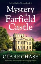Cover art for Mystery at Farfield Castle: An addictive and unputdownable cozy mystery novel (An Eve Mallow Mystery)