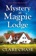 Cover art for Mystery at Magpie Lodge: An absolutely gripping cozy mystery novel (An Eve Mallow Mystery)