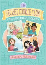 Cover art for P.S. Send More Cookies (The Secret Cookie Club)