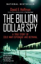 Cover art for The Billion Dollar Spy: A True Story of Cold War Espionage and Betrayal