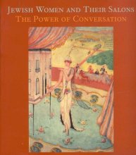 Cover art for Jewish Women and Their Salons: The Power of Conversation