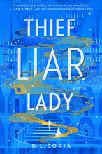 Cover art for Thief Liar Lady: A Novel