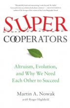 Cover art for SuperCooperators: Altruism, Evolution, and Why We Need Each Other to Succeed