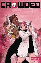 Cover art for Crowded Volume 2 (Crowded, 2)