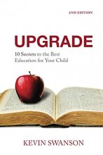 Cover art for Upgrade: 10 Secrets to the Best Education for Your Child