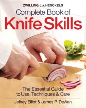 Cover art for The Zwilling J. A. Henckels Complete Book of Knife Skills: The Essential Guide to Use, Techniques and Care