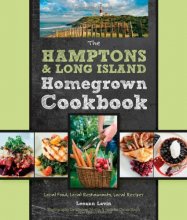 Cover art for The Hamptons and Long Island Homegrown Cookbook: Local Food, Local Restaurants, Local Recipes (Homegrown Cookbooks)