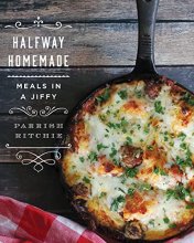 Cover art for Halfway Homemade: Meals in a Jiffy