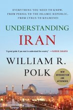 Cover art for Understanding Iran: Everything You Need to Know, From Persia to the Islamic Republic, From Cyrus to Khamenei