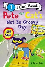 Cover art for Pete the Cat's Not So Groovy Day (I Can Read Level 1)