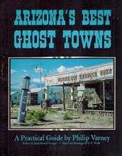Cover art for Arizona's Best Ghost Towns: A Practical Guide