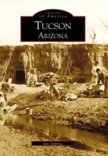 Cover art for Tucson (Images of America: Arizona)