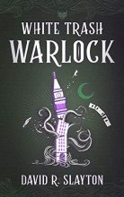 Cover art for White Trash Warlock (Adam Binder Novels, Book 1) (Adam Binder Novels, 1)