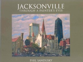 Cover art for Jacksonville Through a Painter's Eyes