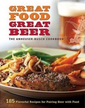 Cover art for Anheuser-Busch Cookbook: Great Food, Great Beer