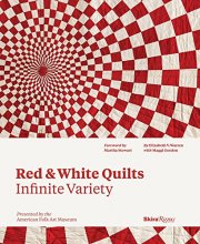 Cover art for Red and White Quilts: Infinite Variety: Presented by The American Folk Art Museum