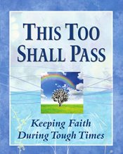 Cover art for This Too Shall Pass: Keeping Faith During Tough Times (Deluxe Daily Prayer Books)