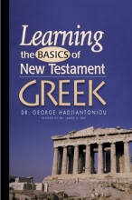 Cover art for Learning the Basics of New Testament Greek (Greek Language Study Series) (English and Ancient Greek Edition)
