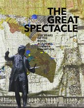 Cover art for The Great Spectacle: 250 Years of the Summer Exhibition