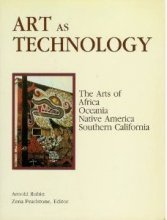 Cover art for Art As Technology: The Arts of Africa, Oceania, Native America, and Southern California
