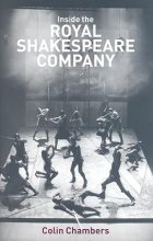 Cover art for Inside the Royal Shakespeare Company: Creativity and the Institution