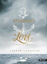 Cover art for Steadfast Love - Bible Study Book: A Study of Psalm 107