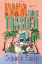 Cover art for Mama Gets Trashed (A Mace Bauer Mystery, 5)