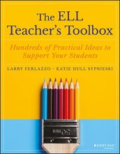 Cover art for The ELL Teacher's Toolbox: Hundreds of Practical Ideas to Support Your Students (The Teacher's Toolbox Series)