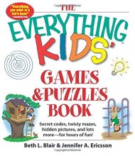 Cover art for The Everything Kids' Games & Puzzles Book: Secret Codes, Twisty Mazes, Hidden Pictures, and Lots More - For Hours of Fun!