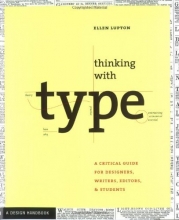Cover art for Thinking with Type: A Primer for Designers: A Critical Guide for Designers, Writers, Editors, & Students