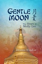 Cover art for Gentle Moon: The Story of Molly Lee