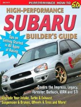 Cover art for High-Performance Subaru Builder's Guide: Includes the Impreza, Legacy, Forester, Outback, WRX and STI