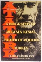 Cover art for Ataturk: A Biography of Mustafa Kemal, Father of Modern Turkey