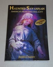 Cover art for Haunted Savannah: America's Most Spectral City