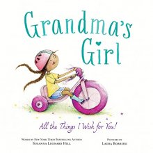 Cover art for Grandma's Girl: Celebrate the Special Bond Between Granddaughter and Grandma