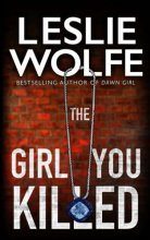 Cover art for The Girl You Killed (Leslie Wolfe Collection)