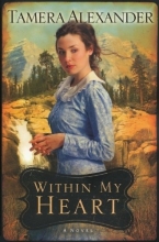 Cover art for Within My Heart (Timber Ridge Reflections, Book 3)