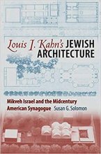 Cover art for Louis I. Kahn’s Jewish Architecture: Mikveh Israel and the Midcentury American Synagogue (Brandeis Series in American Jewish History, Culture, and Life)