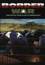 Cover art for Border War: The Battle over Illegal Immigration