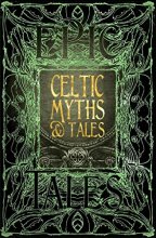 Cover art for Celtic Myths & Tales: Epic Tales (Gothic Fantasy)