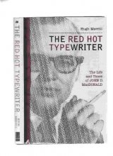 Cover art for The Red Hot Typewriter: The Life and Times of John D. MacDonald
