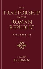 Cover art for The Praetorship in the Roman Republic, Vol. 2