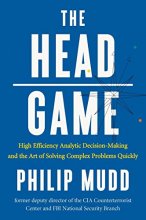 Cover art for The HEAD Game: High-Efficiency Analytic Decision Making and the Art of Solving Complex Problems Quickly