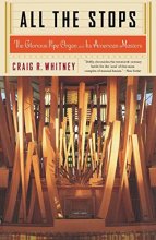 Cover art for All The Stops: The Glorious Pipe Organ And Its American Masters