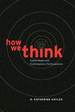 Cover art for How We Think: Digital Media and Contemporary Technogenesis